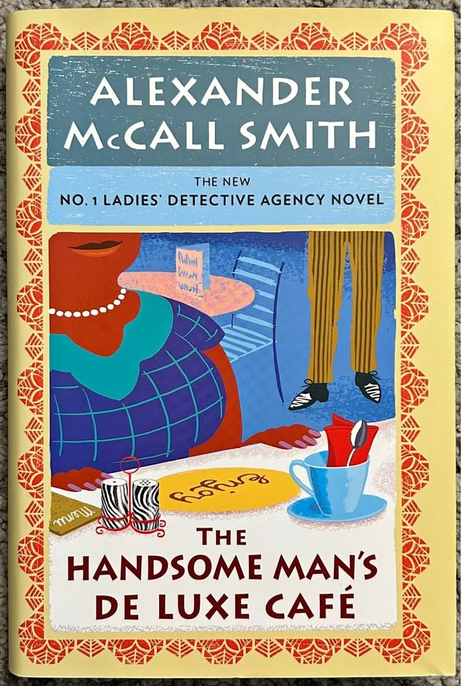 Alexander McCall Smith - The Handsome Man's De Luxe Café
