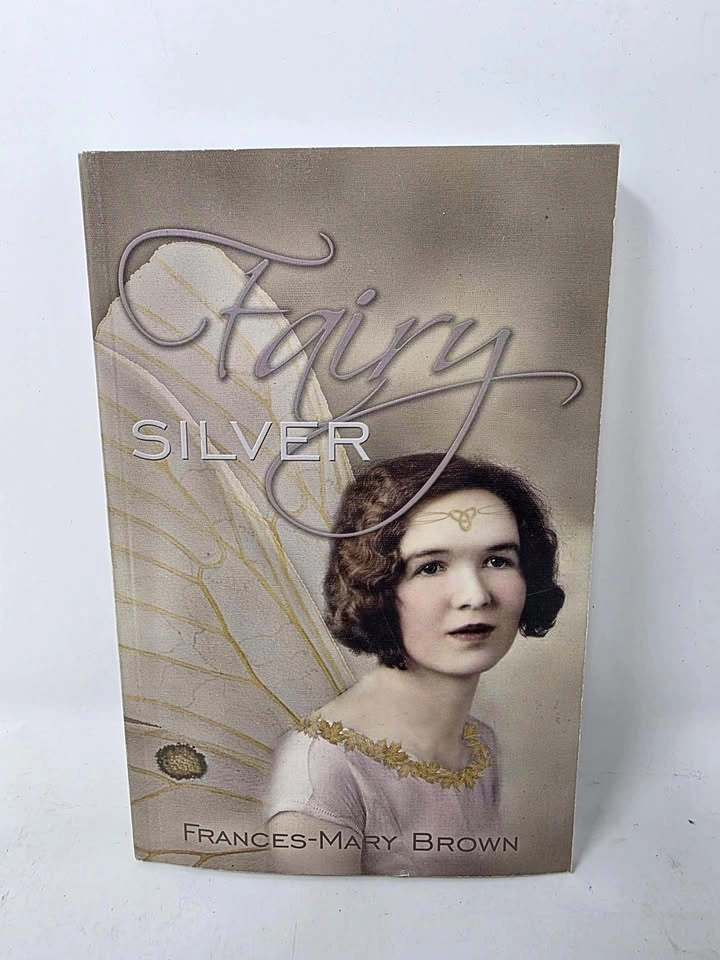 Fairy Silver by Frances-Mary Brown (2006) - Rare Canadian Fantas