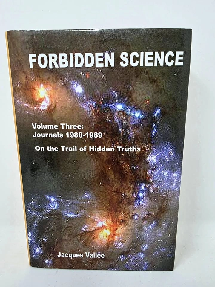 NEW Forbidden Science Volume 3 Journals 1980-1989 Jacques Vallee
