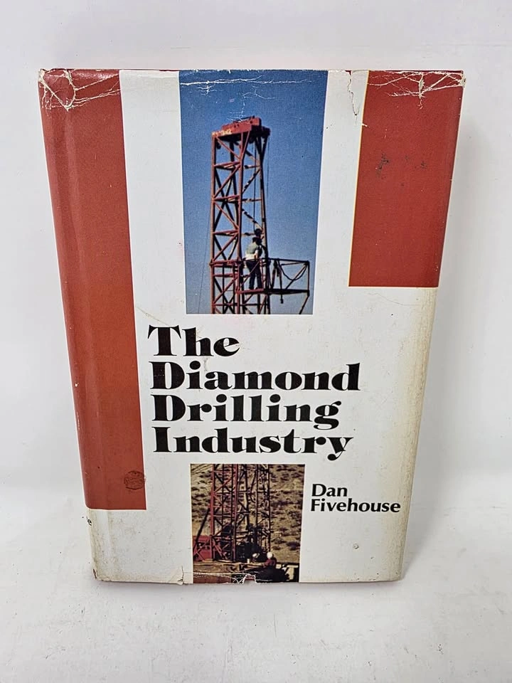 First Edition (1976) The Diamond Drilling Industry