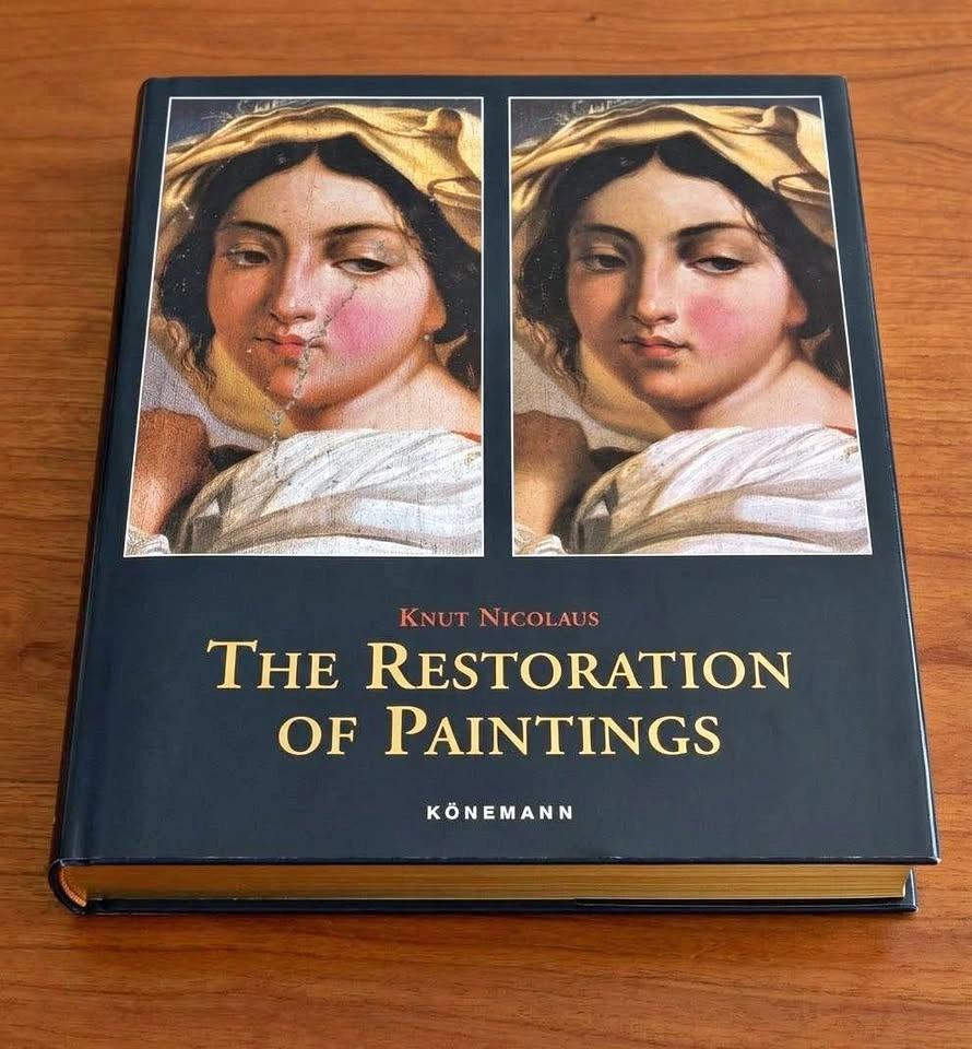 The Restoration of Paintings by Knut Nicolaus (Hardcover)