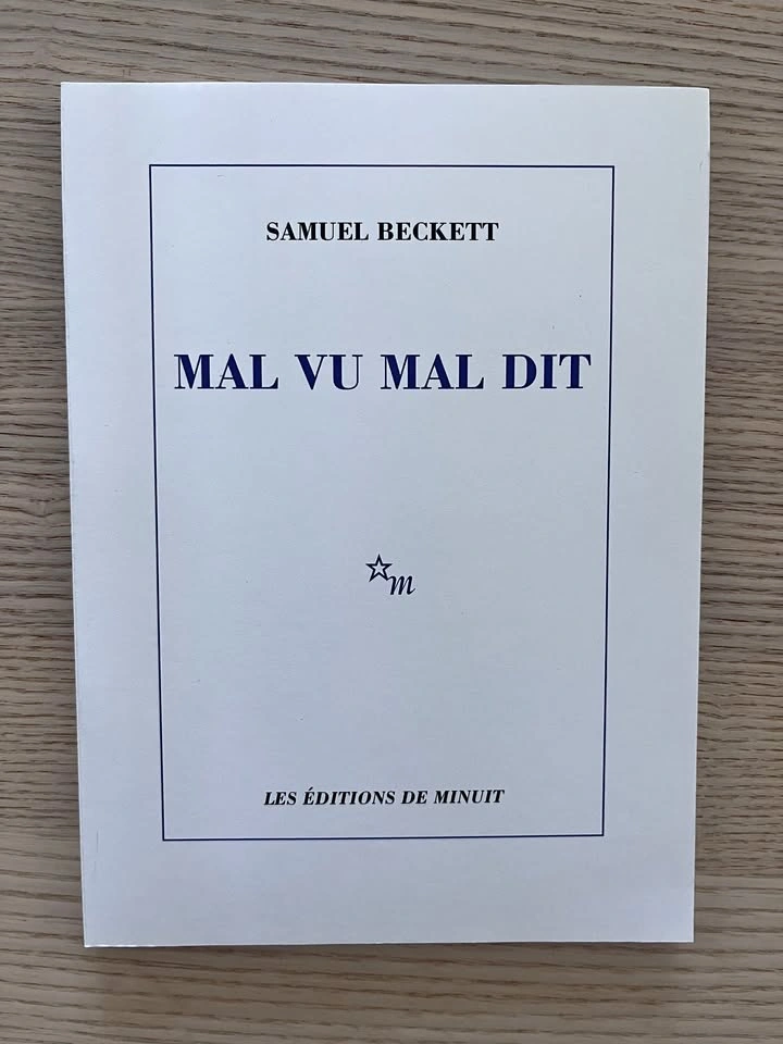 Samuel Beckett, Mal vu mal dit (French originals)