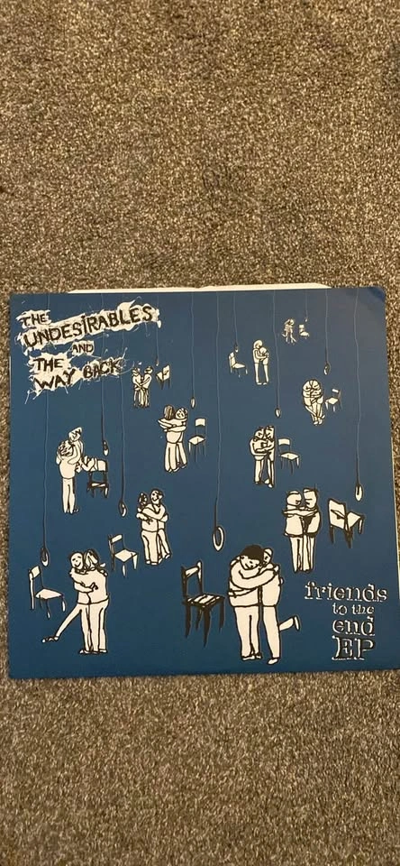 The Undesirables (3), The Way Back - Friends To The End (LP)