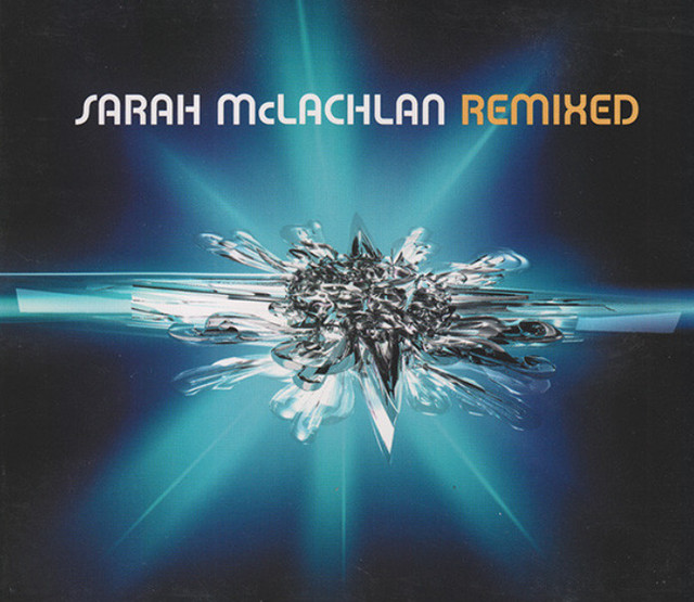 Sarah McLachlan – Remixed CD