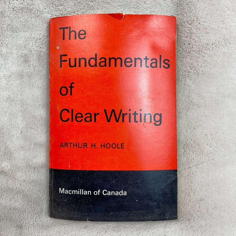 🥕The Fundamentals Of Clear Writing Arthur H. Hoole