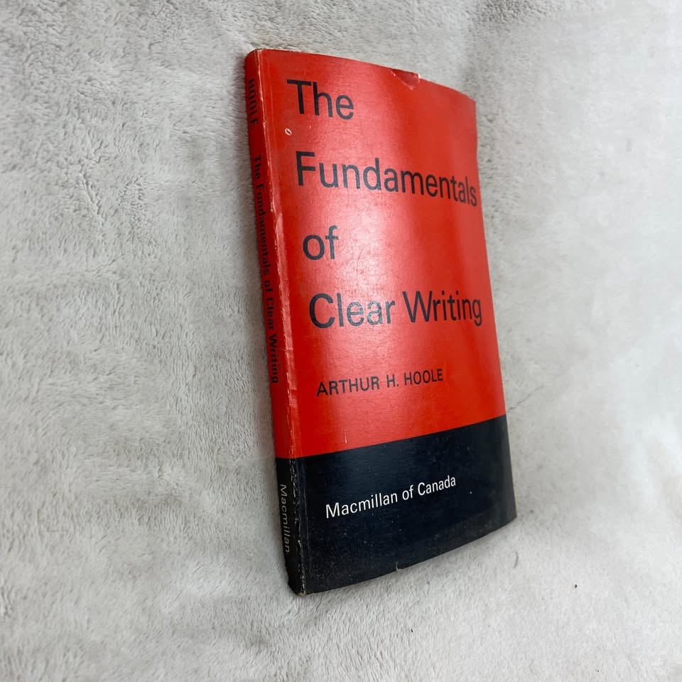 🥕The Fundamentals Of Clear Writing Arthur H. Hoole - photo 2