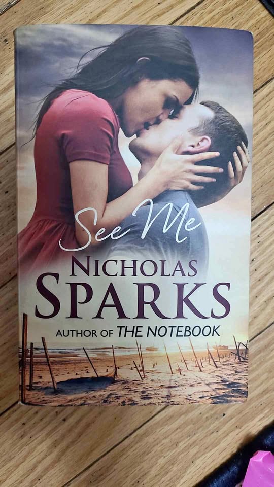 See me by Nicholas Sparks