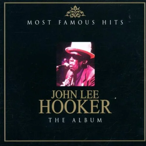 2 Audio CDs: John Lee Hooker Most Famous Hits, 2007 thumbnail