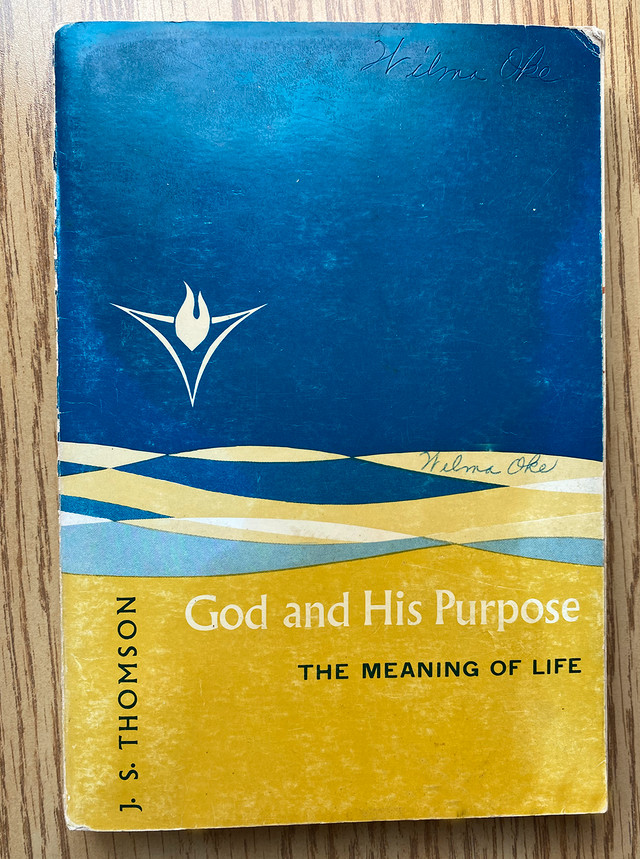 God and His Purpose by J.S. Thomson 1964