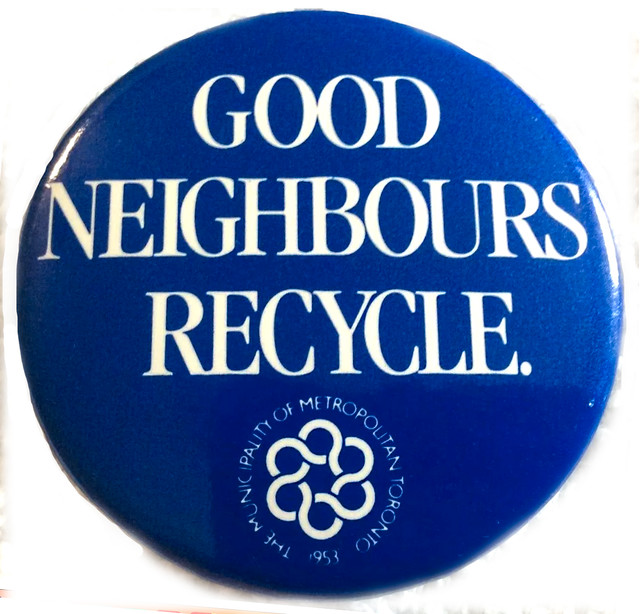 Vintage Good Neighbours Recycle Pin Button Pinback Metro Toronto