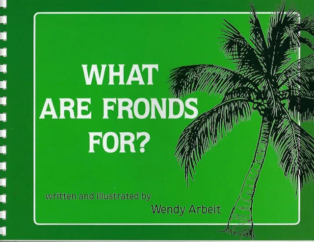 What Are Fronds For? paperback by Wendy S. Arbeit thumbnail