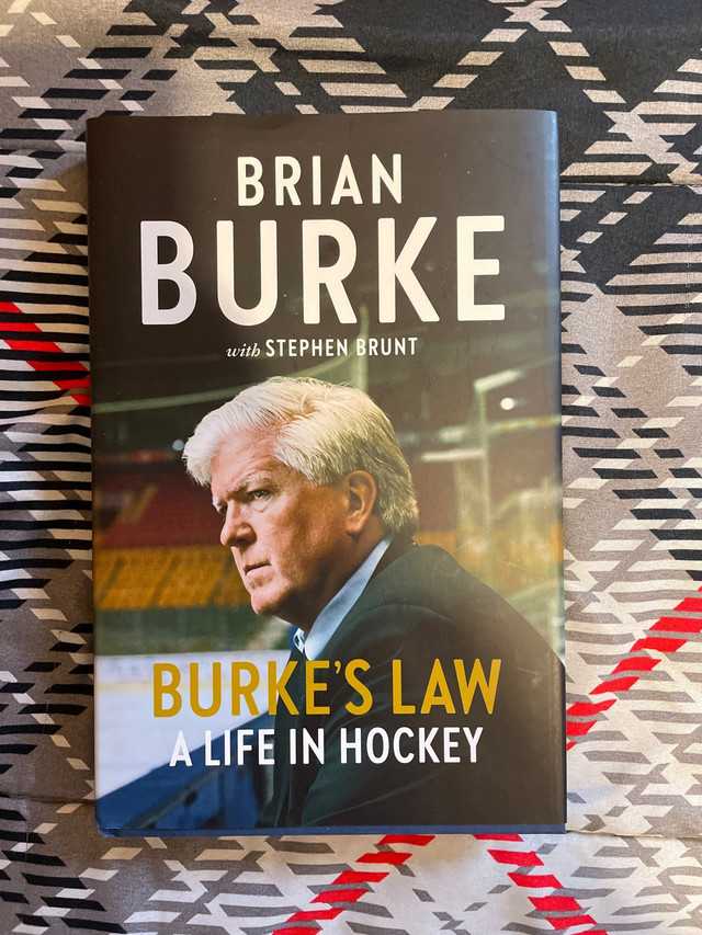 Brian Burke: Burke’s Law A Life In Hockey