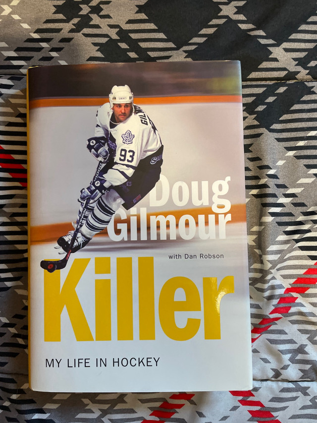 Doug Gilmour Killer My Life in Hockey