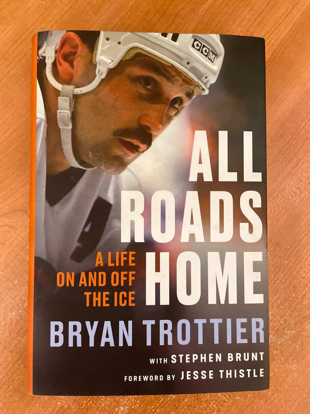 All Roads Home A Life On And Off The Ice Bryan Trottier