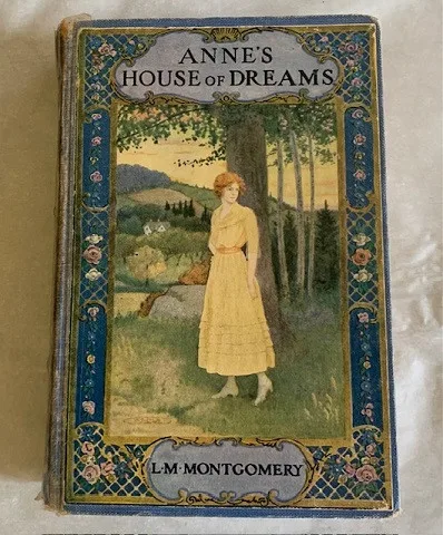 1922 Anne's House of Dreams by L M Montgomery