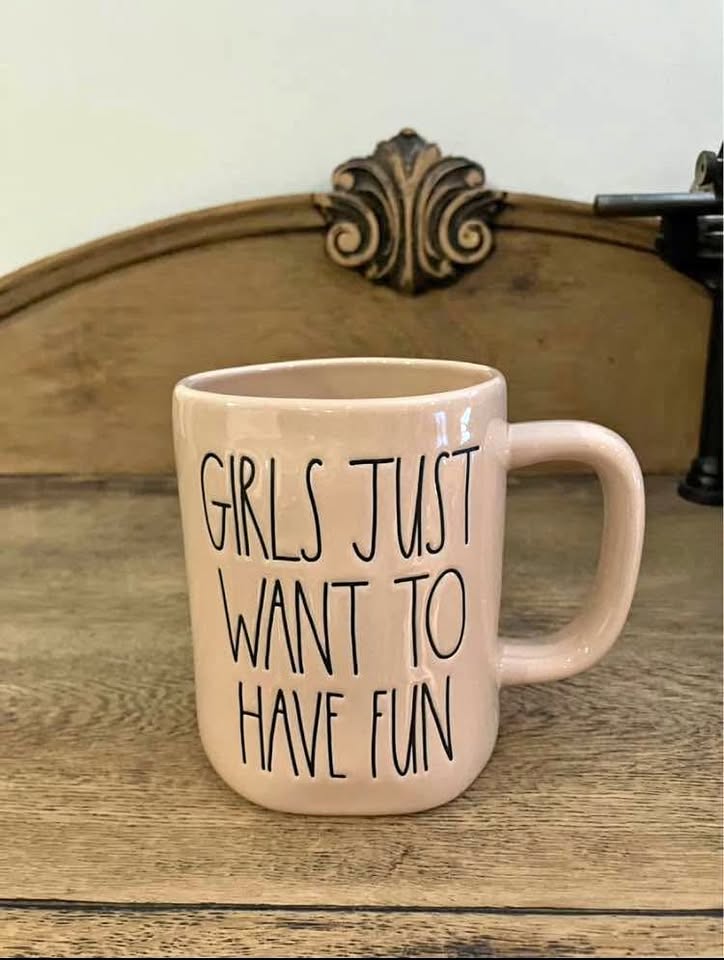 Rae Dunn Girls Just Want to Have Fun Mug
