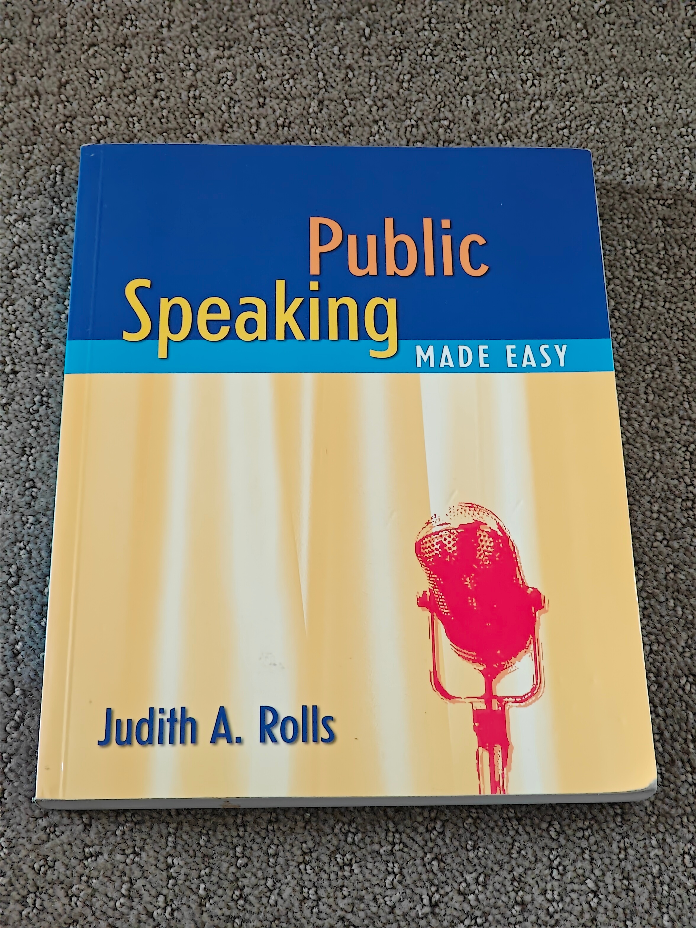 Public Speaking Made Easy Book - Judith A. Rolls