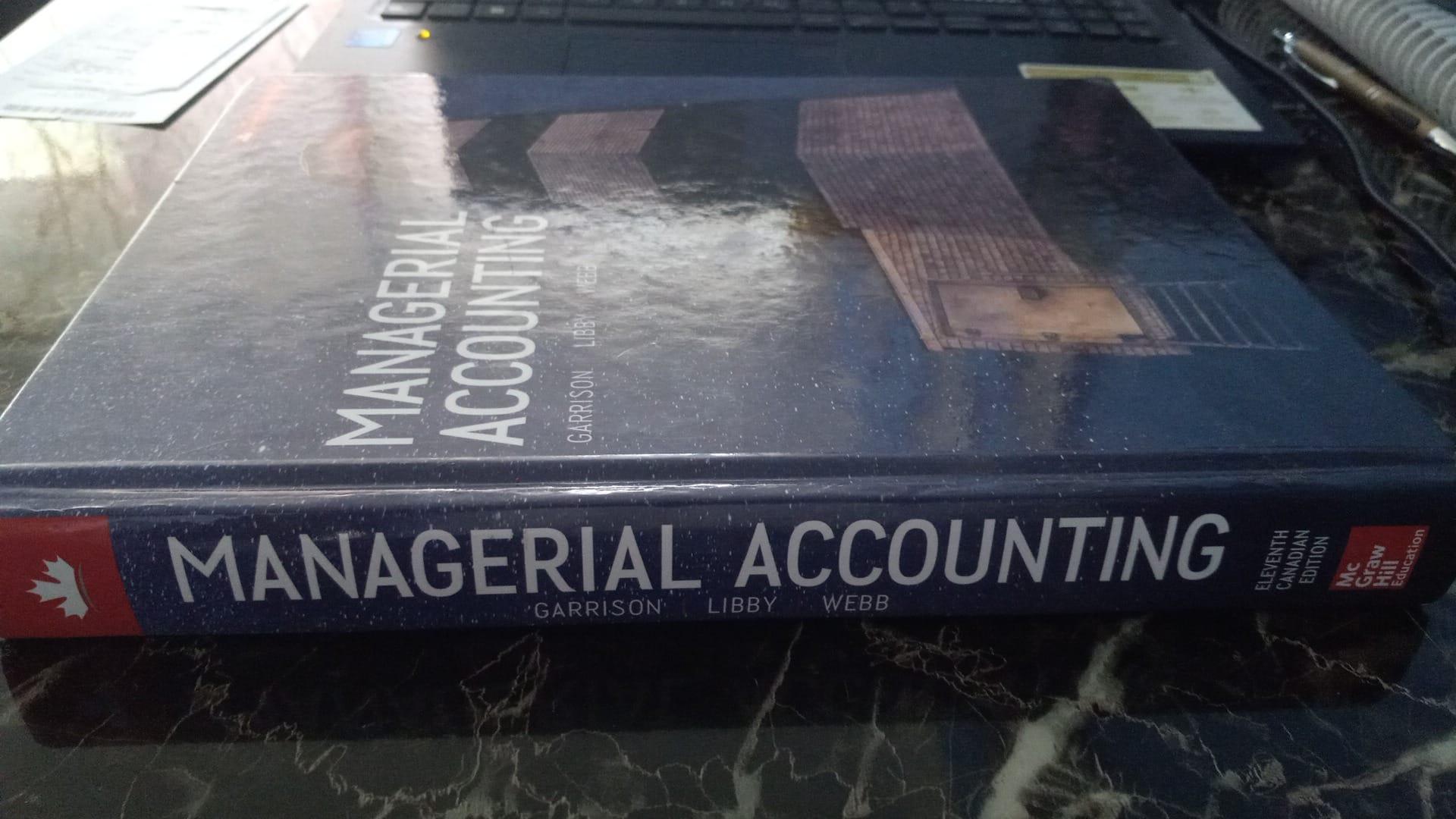 MANAGERIAL ACCOUNTING 11th CANADIAN EDITION (USED) TEXT BOOK - photo 2