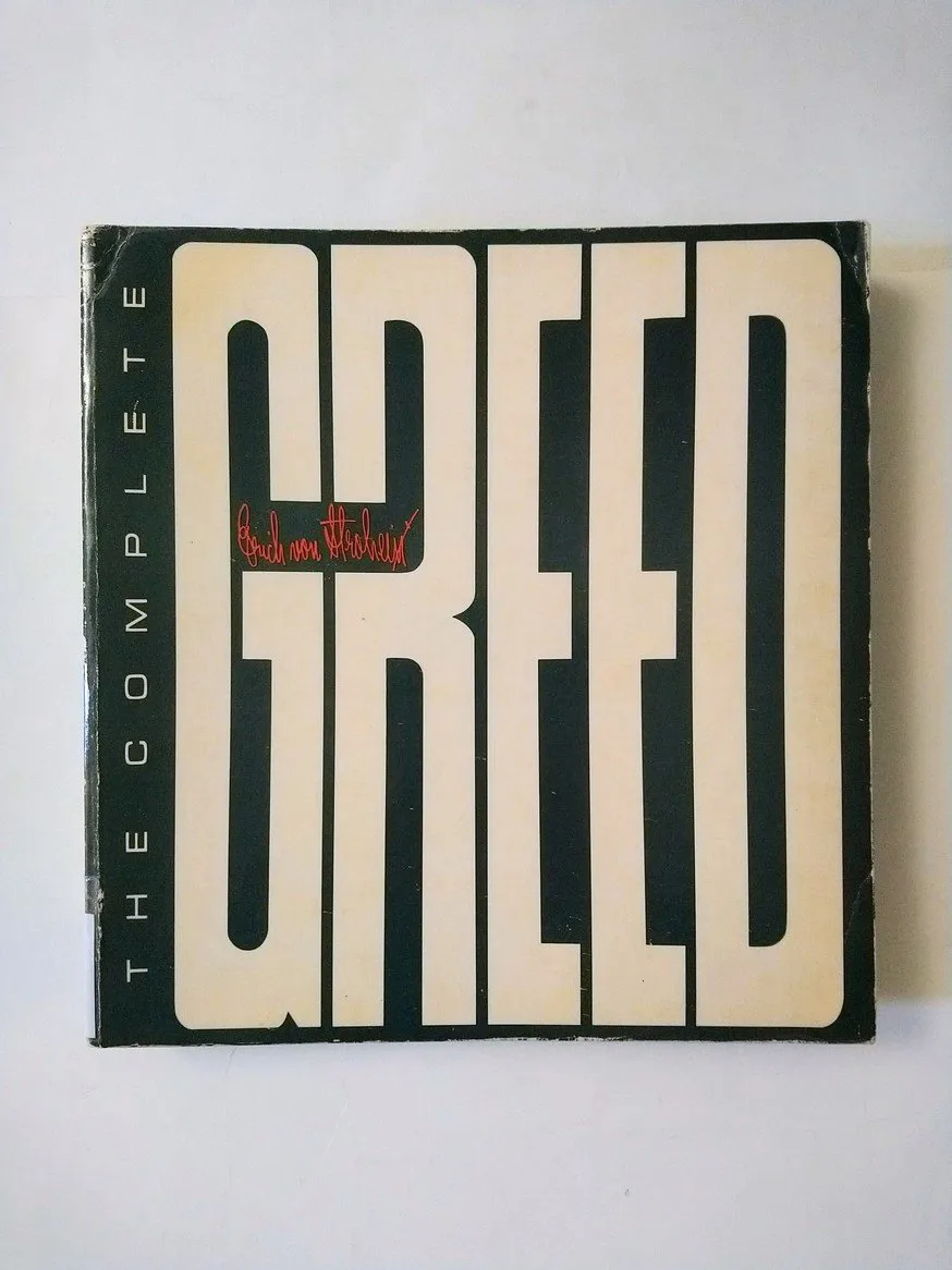 The Complete Greed: of Erich von Stroheim!