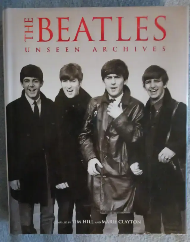 The Beatles Unseen Archives by Tim Hill & Marie Clayton 384 Page