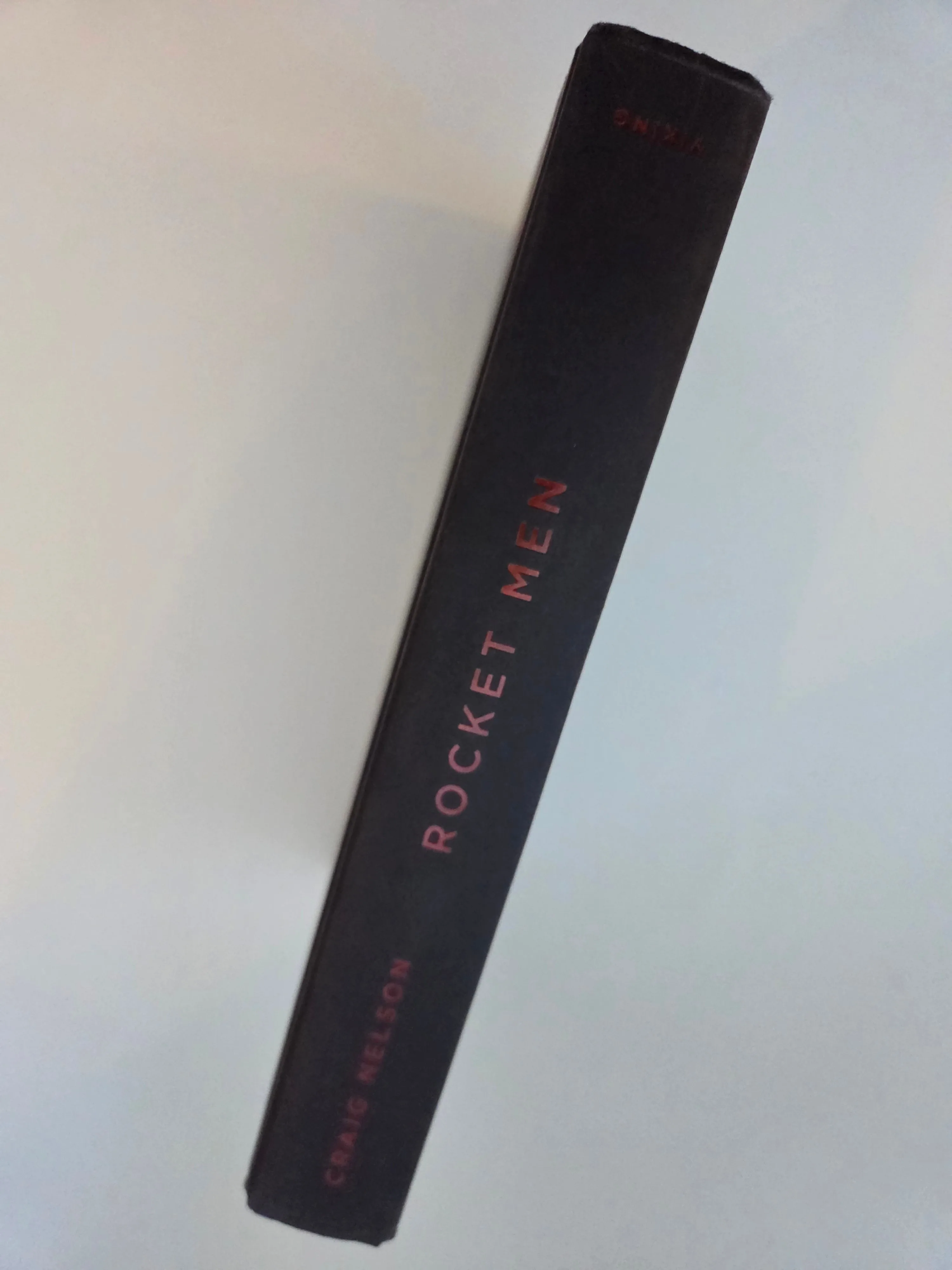 Rocket Men – Craig Nelson, Viking Hardcover 2009