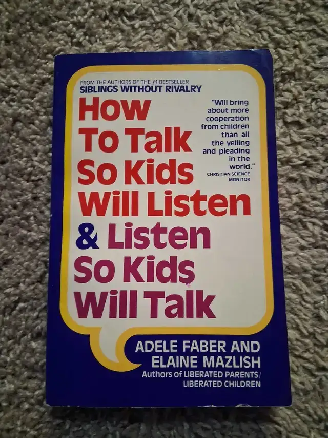 How To Talk So Kids Will Listen