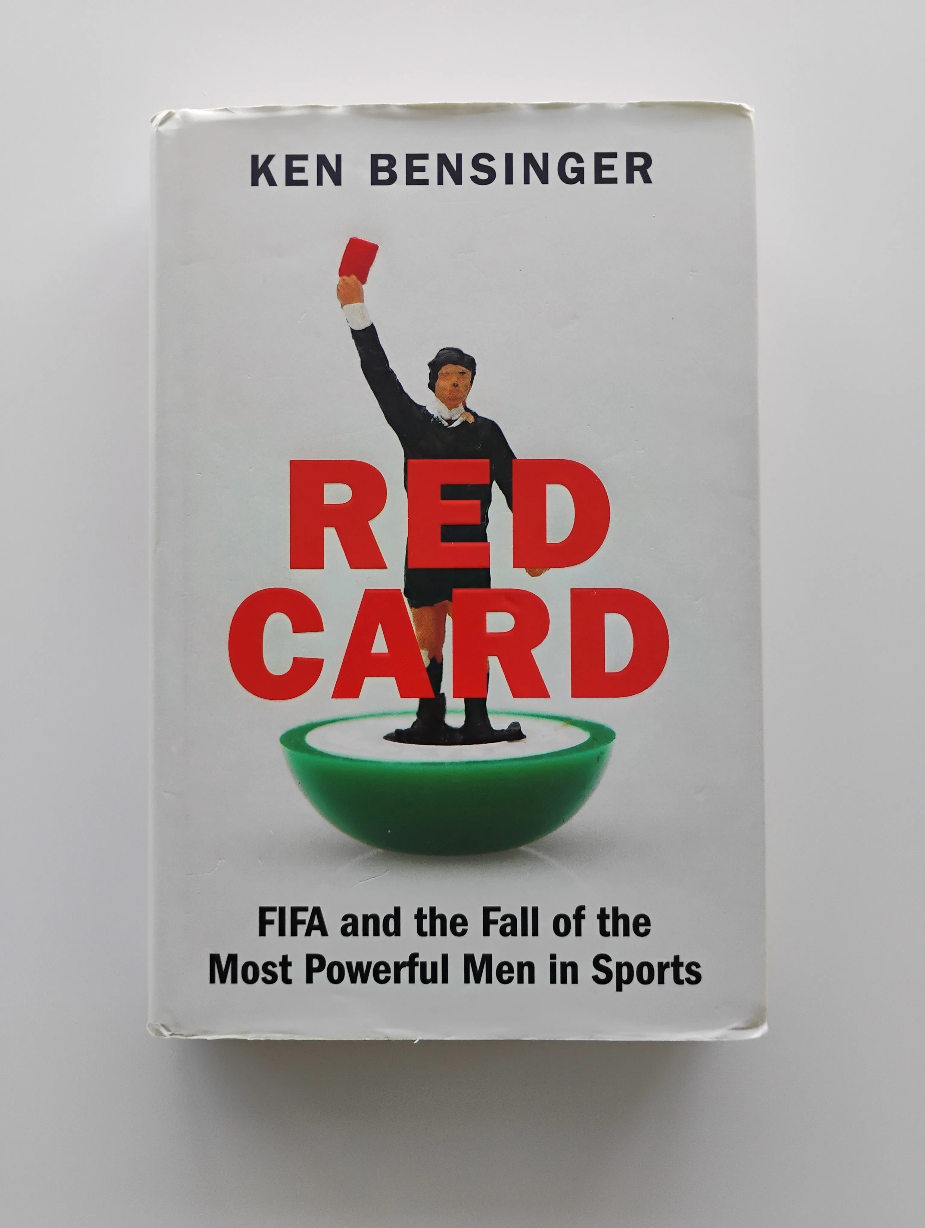 Red Card by Ken Bensinger (FIFA scandal)
