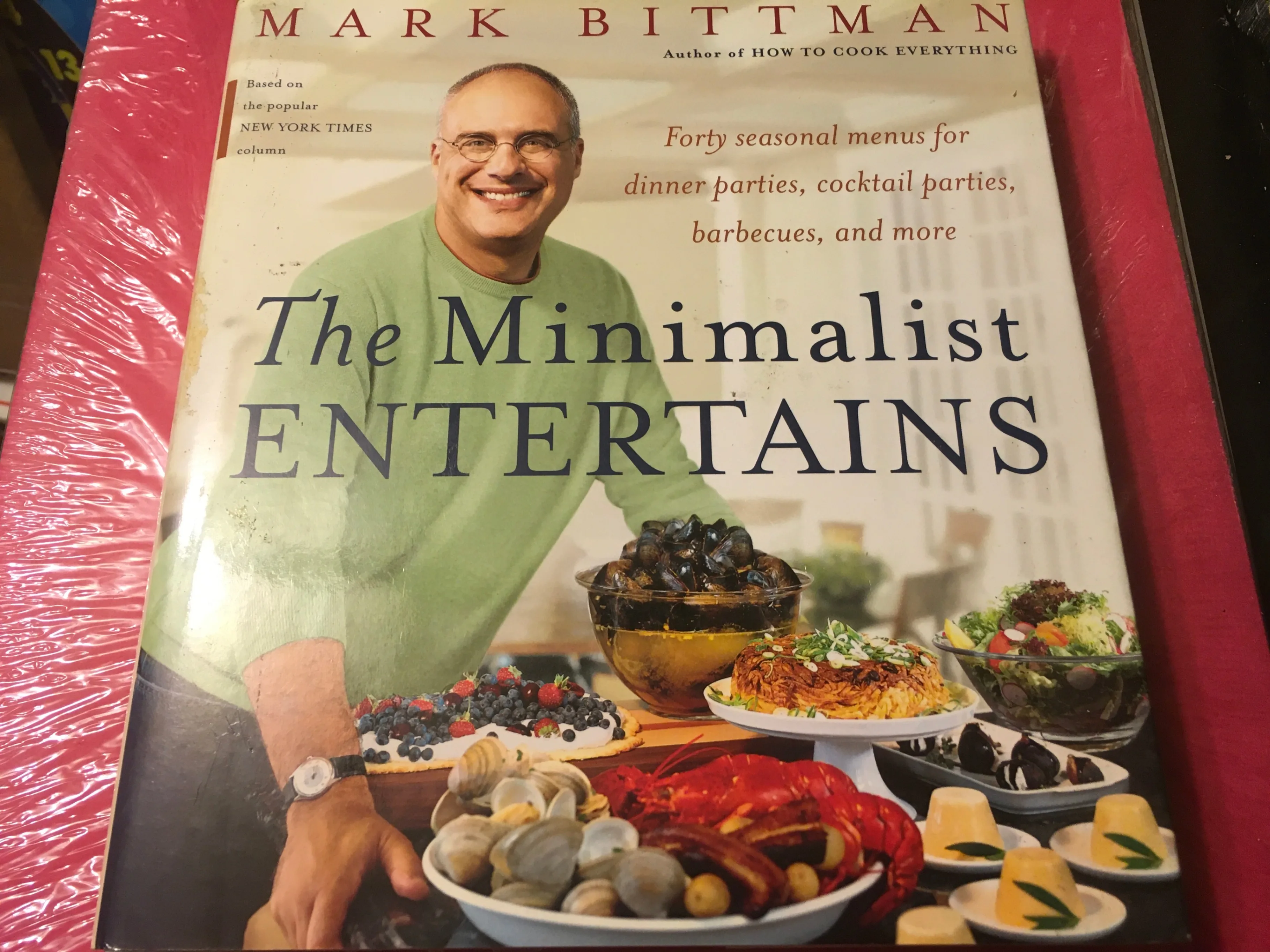 The Minimalist Entertains by Mark Bittman Cookbook