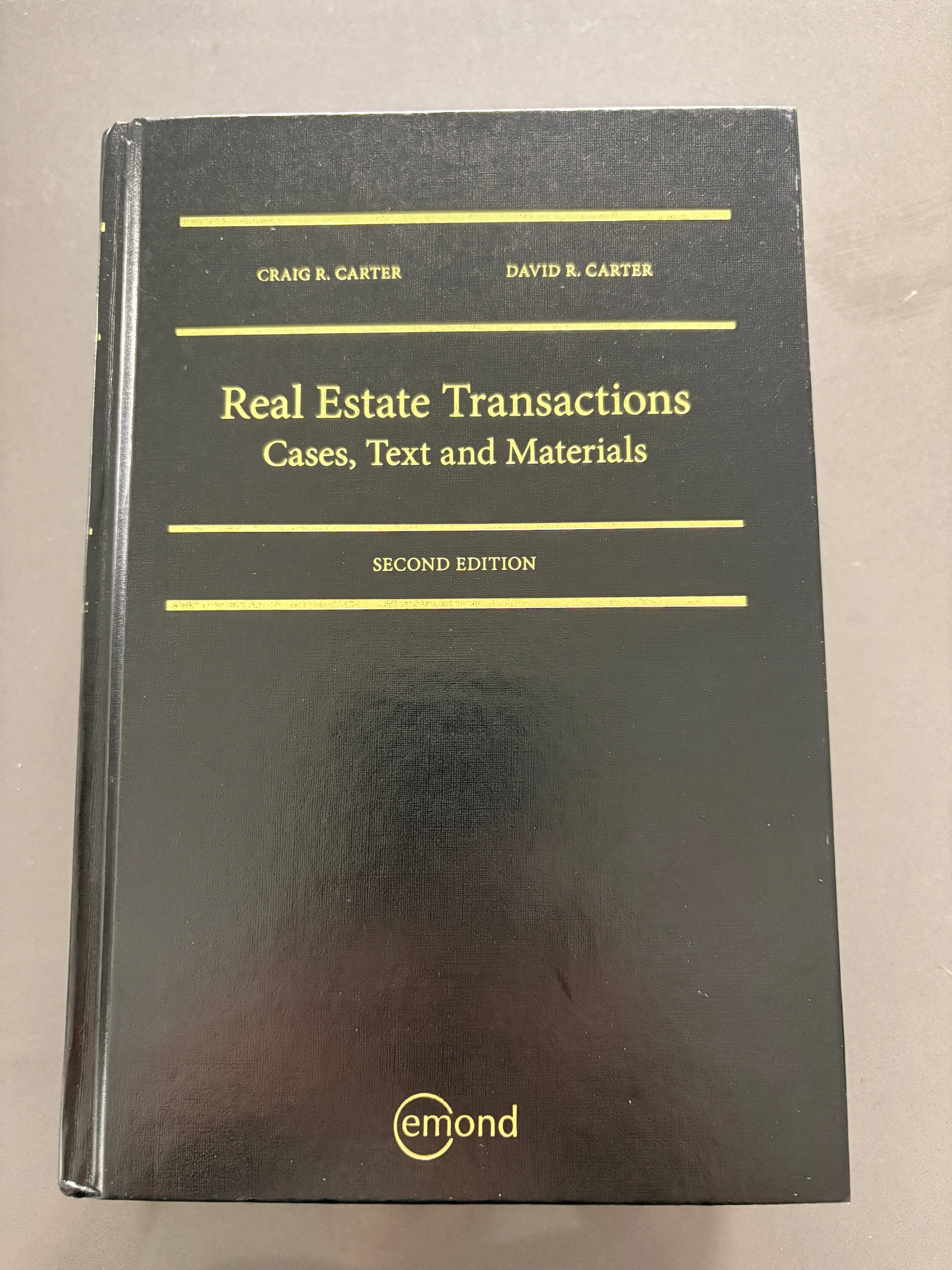 Real Estate Transactions: Cases, Text and Materials – 2nd Ed