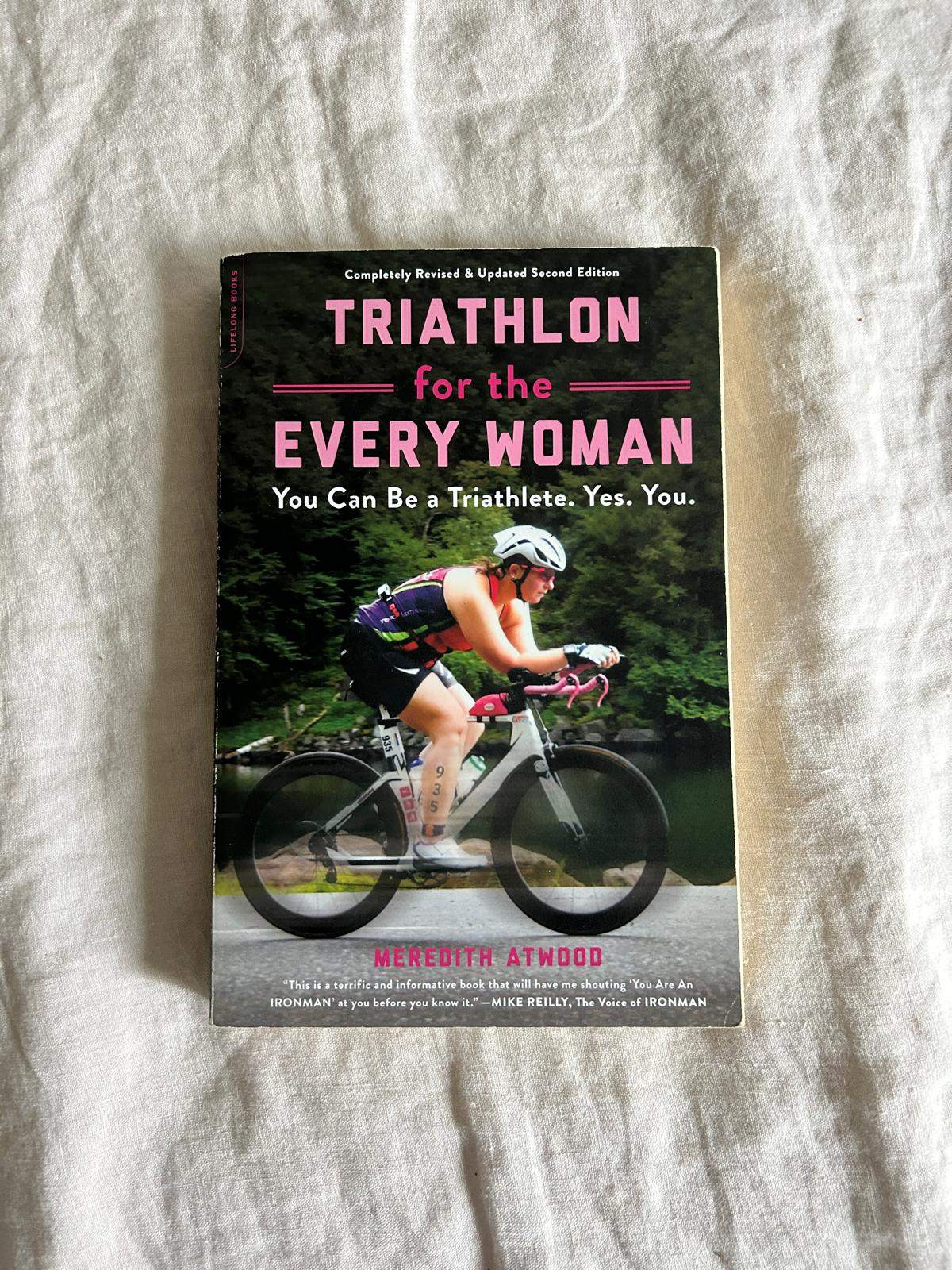 Triathlon for Every Women Book by Meredith Atwood