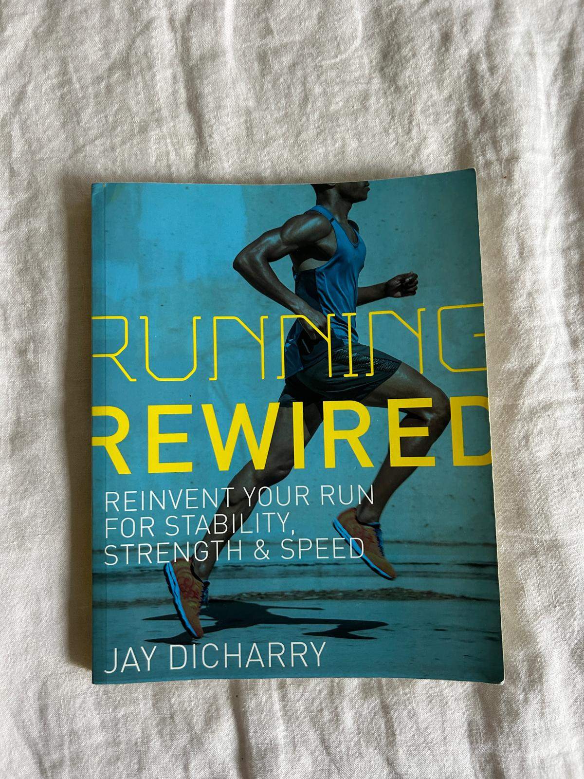 Running Rewired  by Jay Dicherry