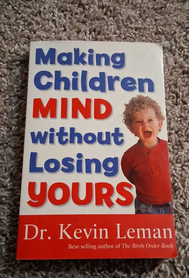 Making Children Mind Without Losing Yours Dr. Kevin Leman Book