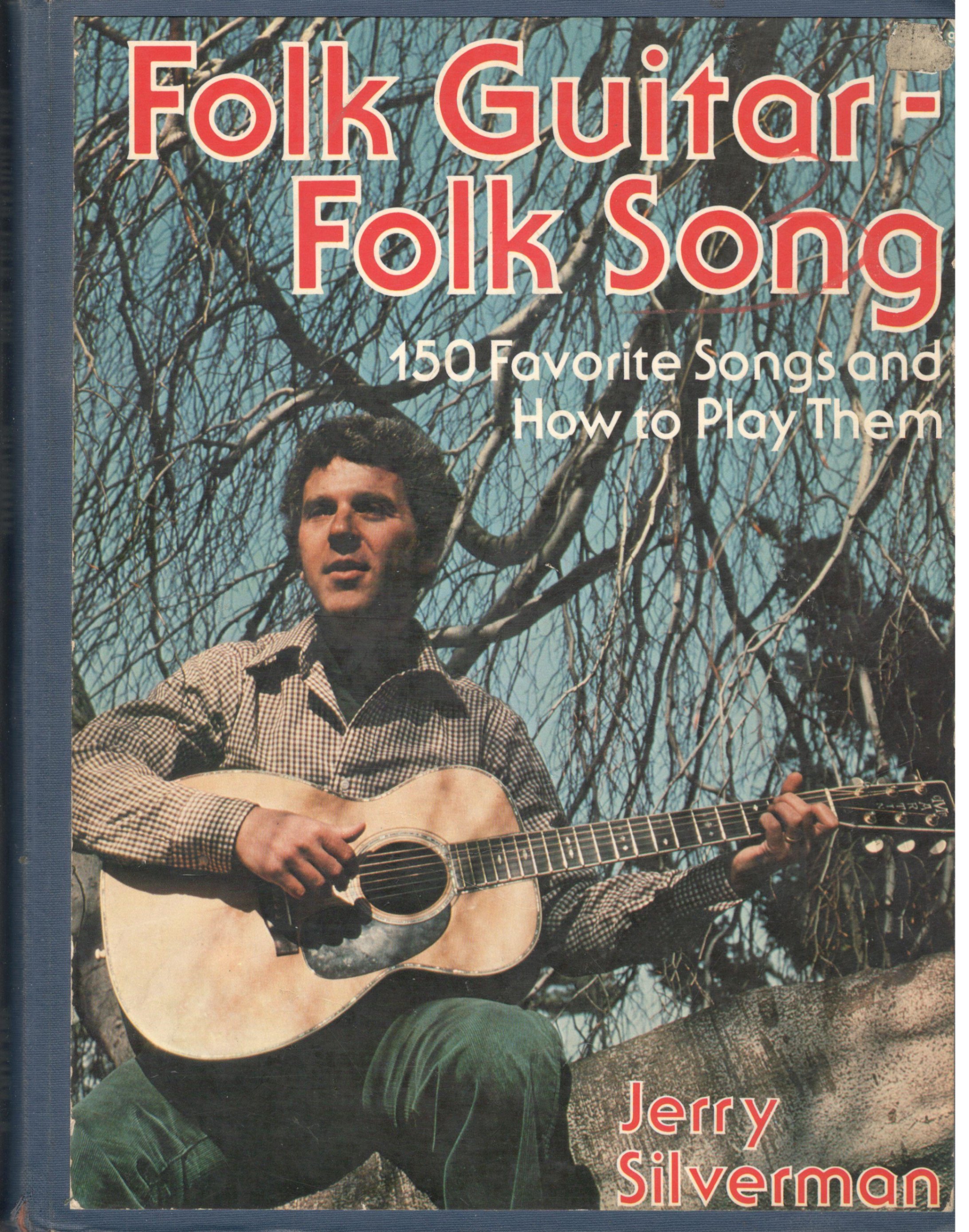Folk Guitar-150 Folk Songs-How To Play Them-Jerry Silverman