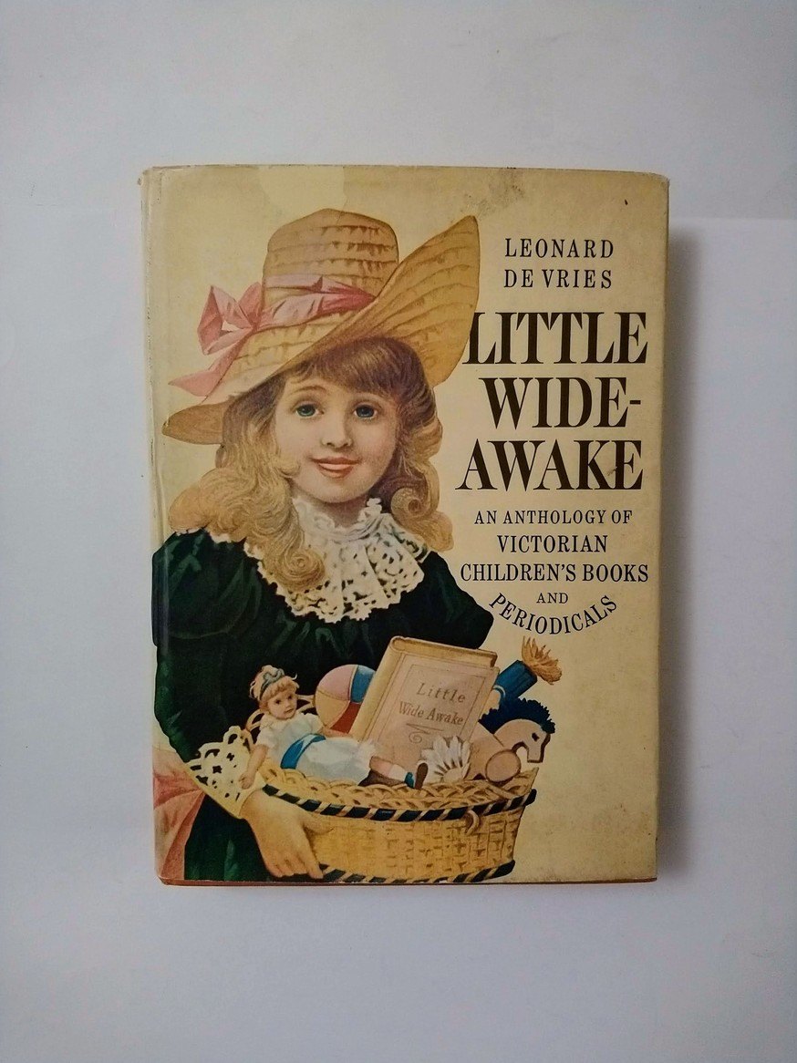 Little Wide-Awake: An Anthology of Victorian Children's Books