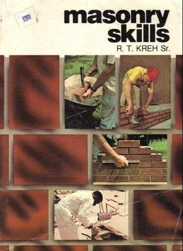 Masonry Skills by R. T. Kreh Sr.