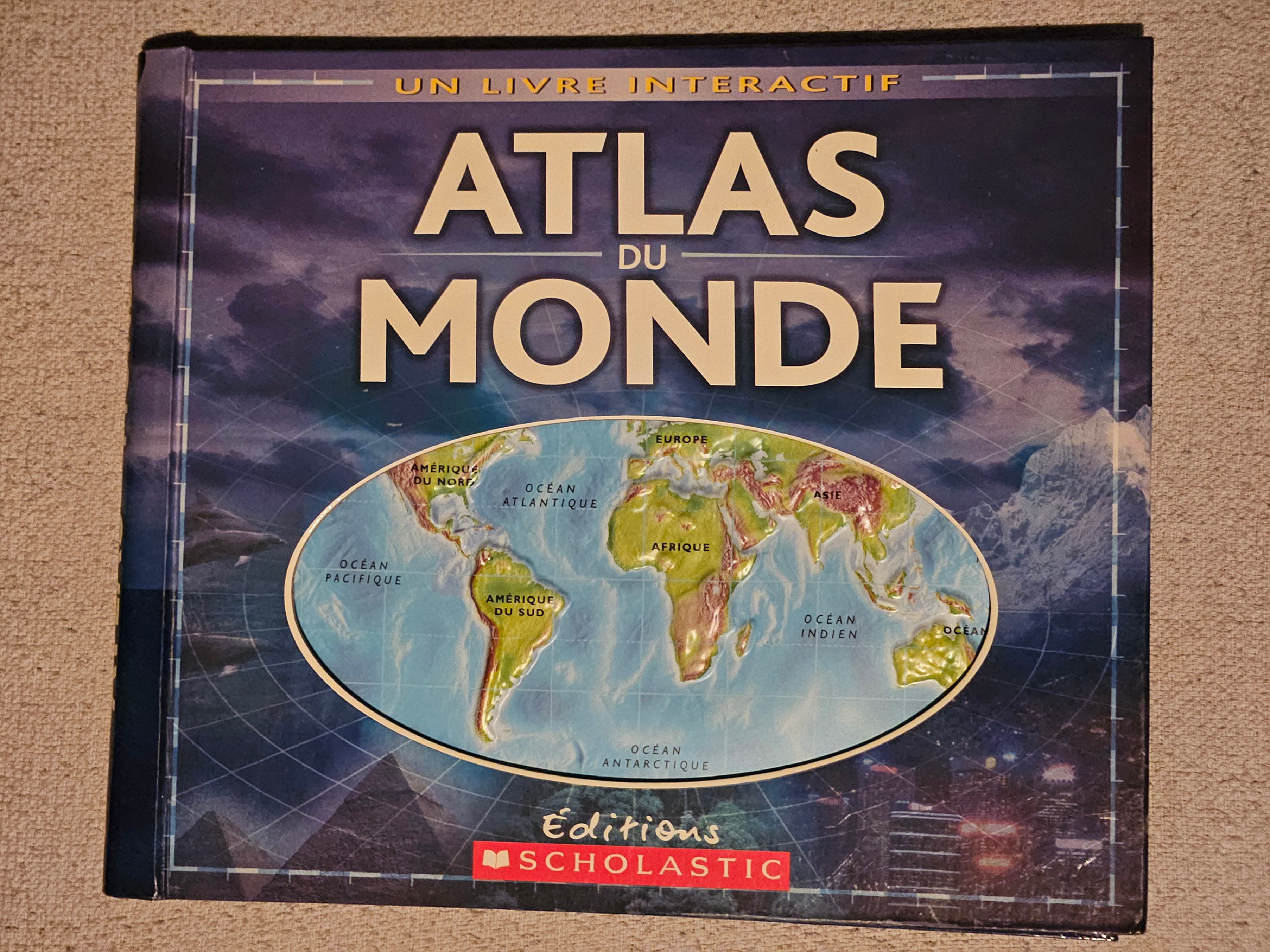 Scholastic - Un Livre Interactif Atlas du Monde