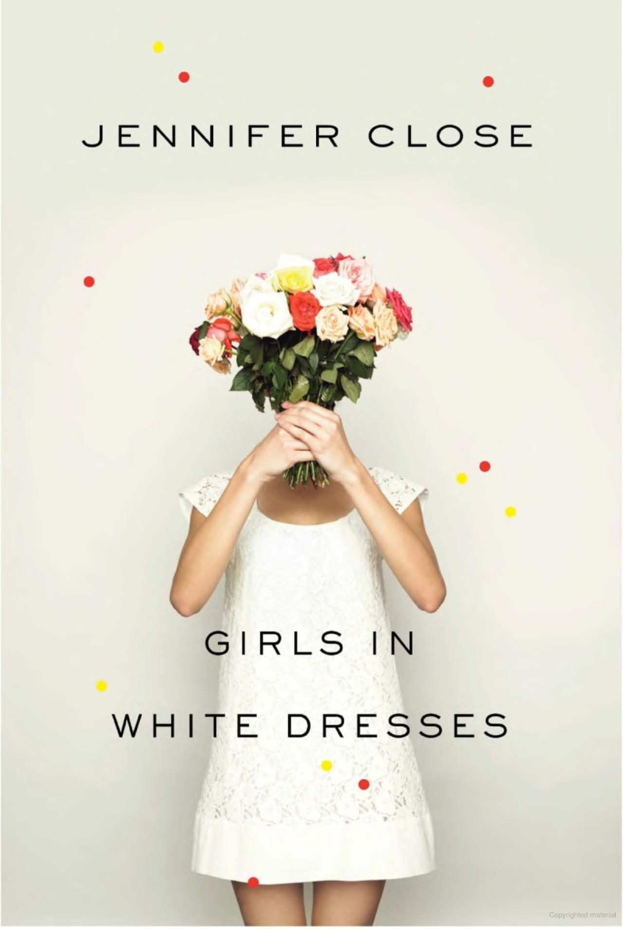 Girls in White Dresses by Jennifer Close - Book