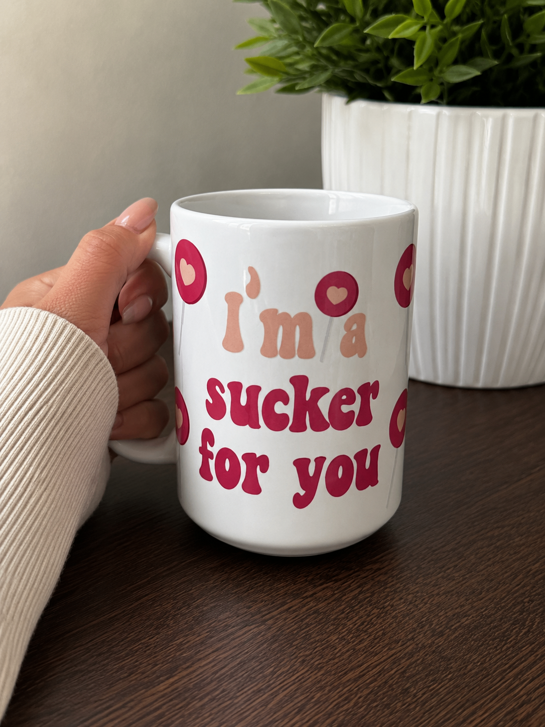 I'm a Sucker for You Ceramic Mug
