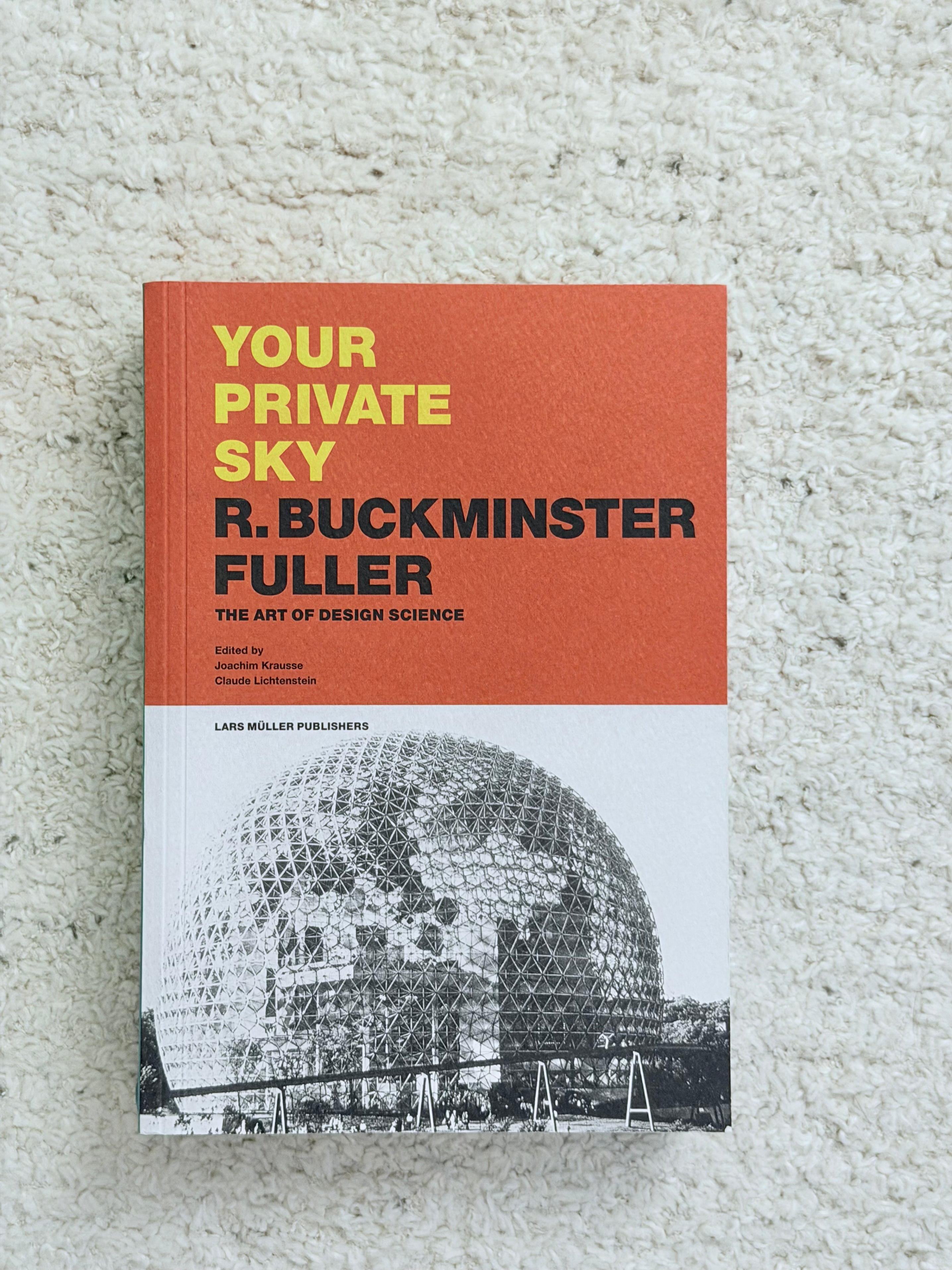 Your Private Sky R. Buckminster Fuller