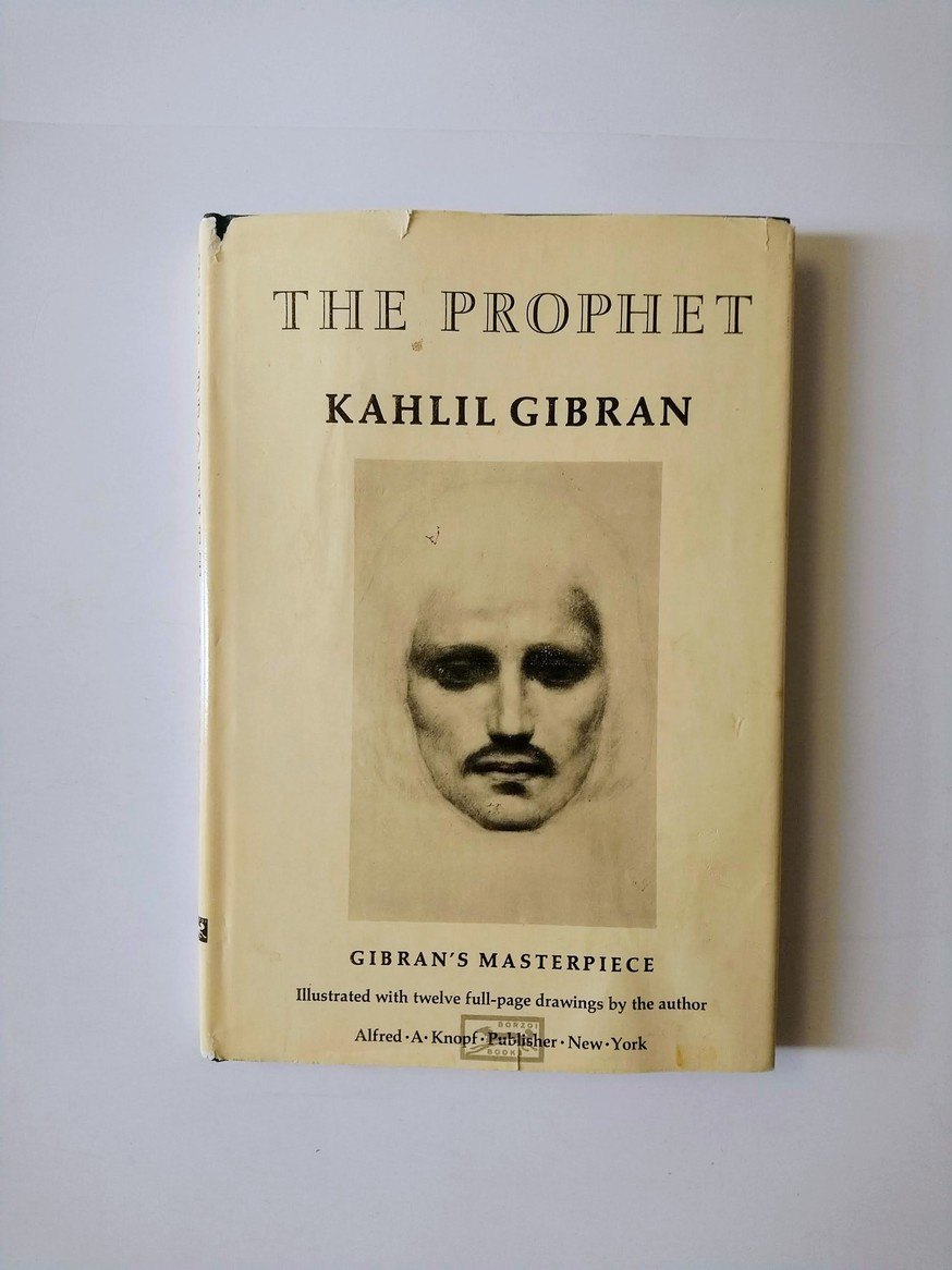 The Prophet - Kahlil Gibran!