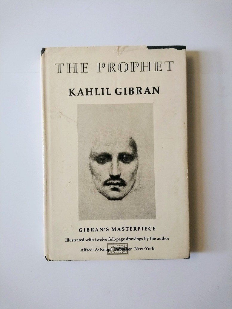 The Prophet - Kahlil Gibran!