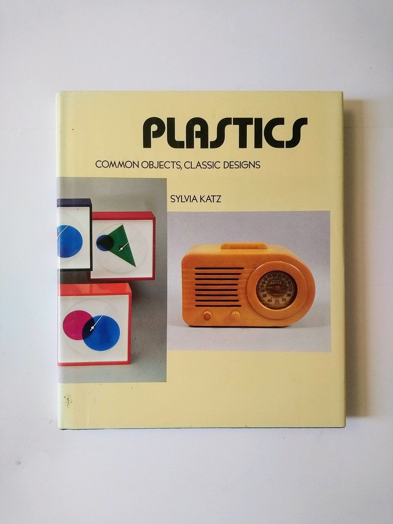 Plastics: Common Objects, Classic Designs