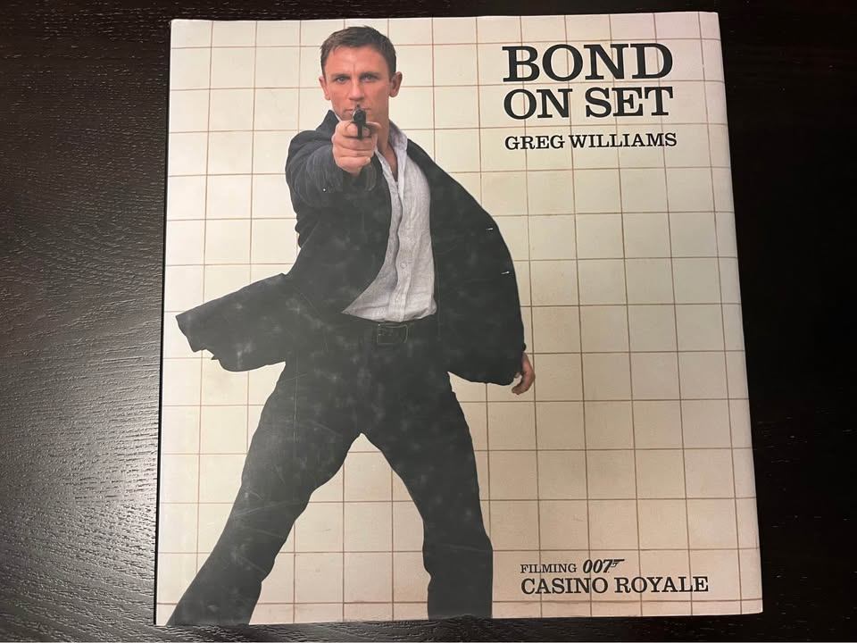 Bond On Set Filming 007 Casino Royale Book by Greg Williams