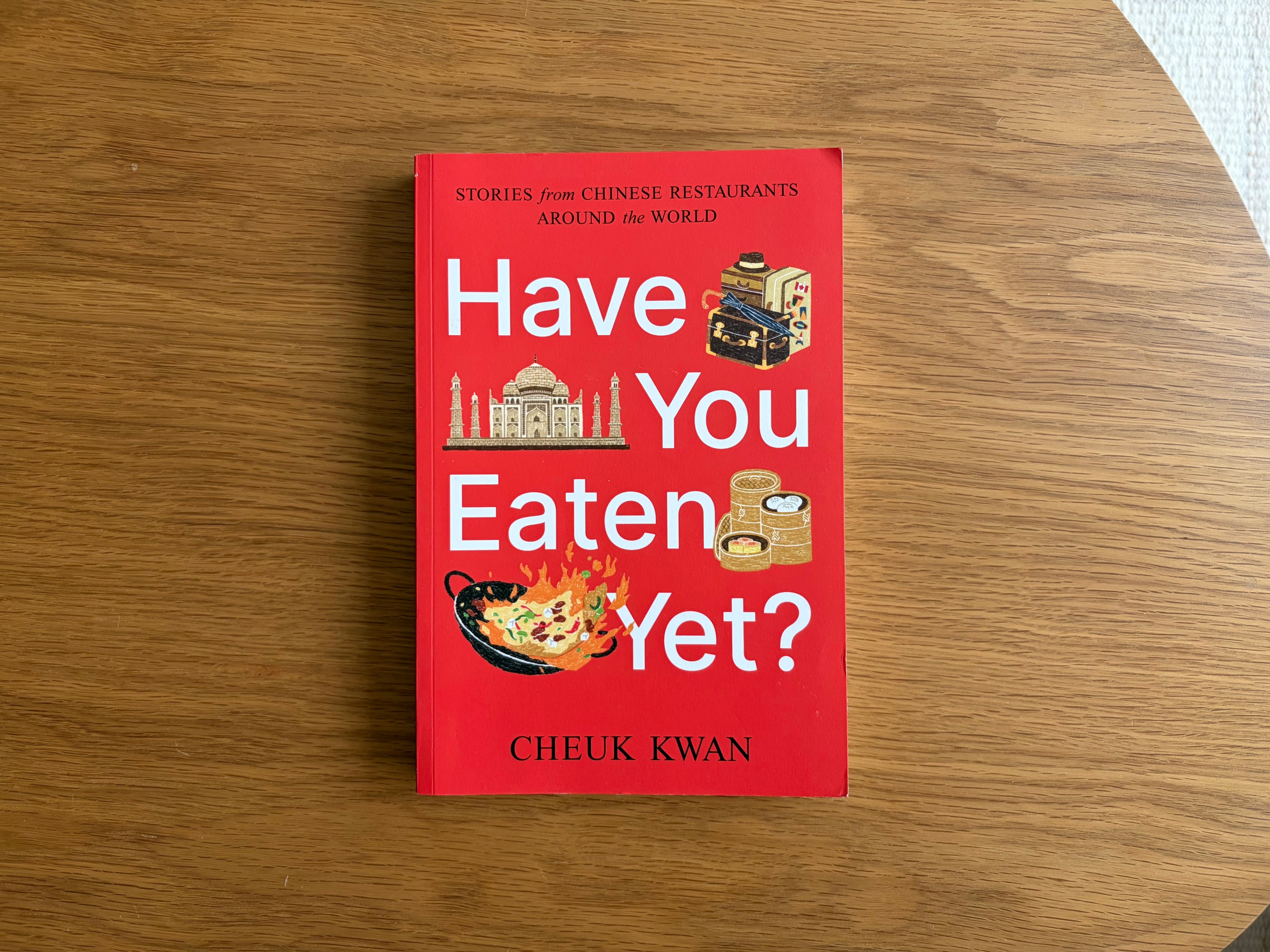 Have You Eaten Yet - Cheuk Kwan (Book)