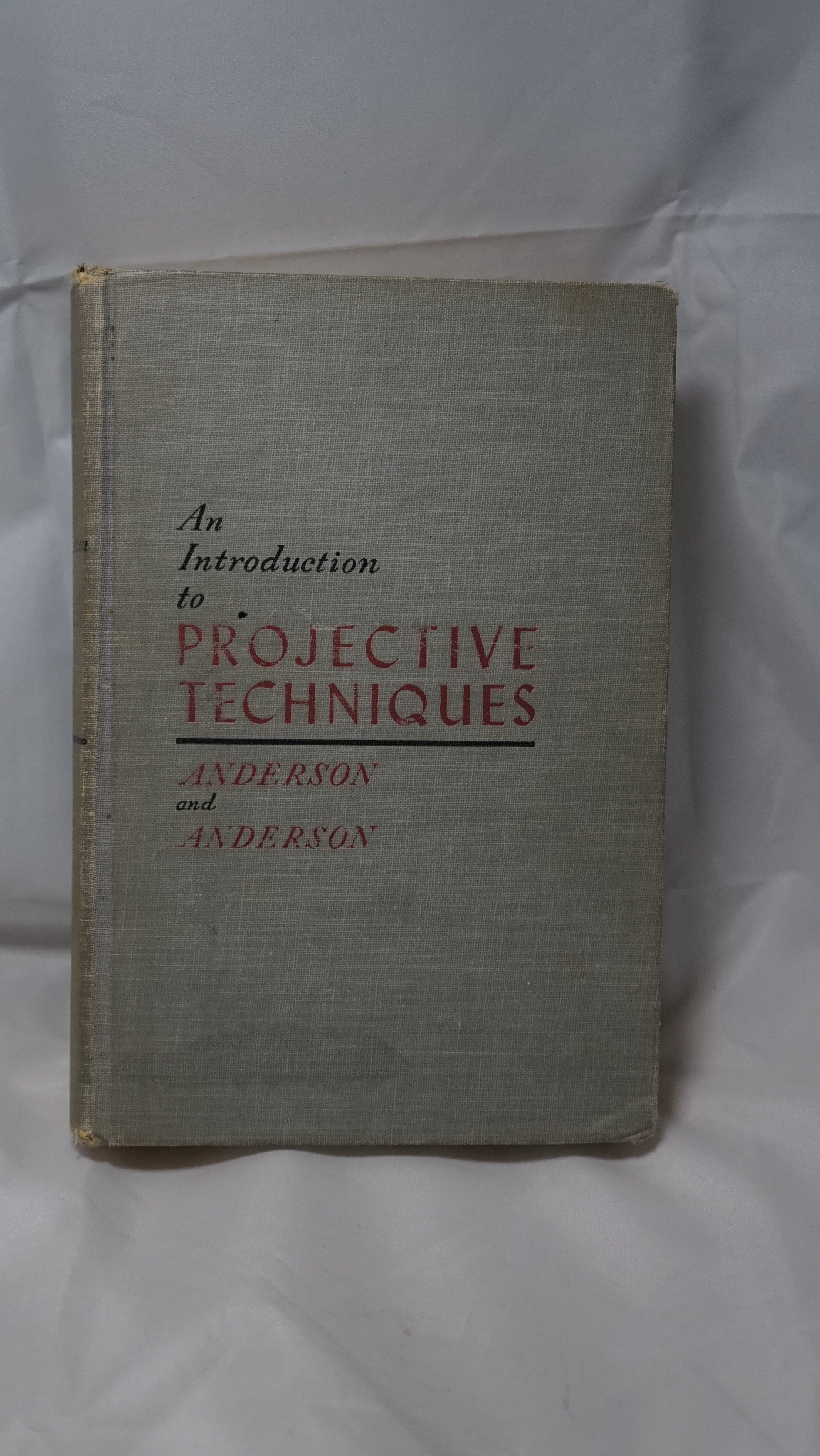 Introduction to Projective Techniques Anderson 1951 Prentice-Hal