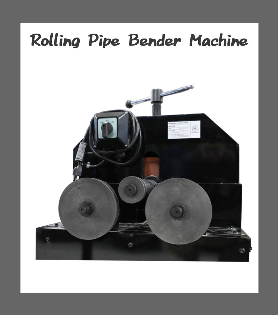 Rolling Pipe Bender Machine