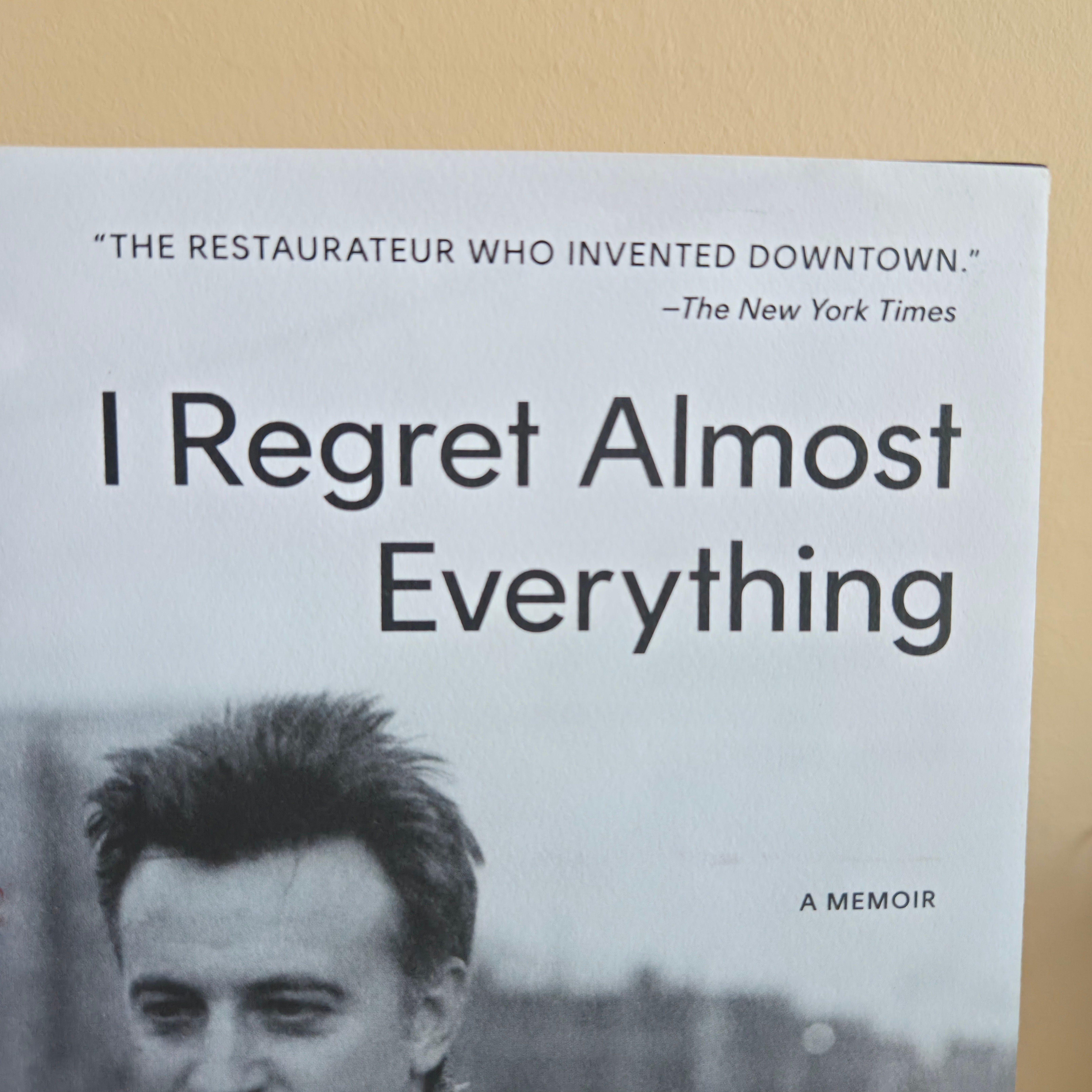 Keith McNally - I Regret Almost Everything Memoir - Pre-Loved!📖 - photo 3