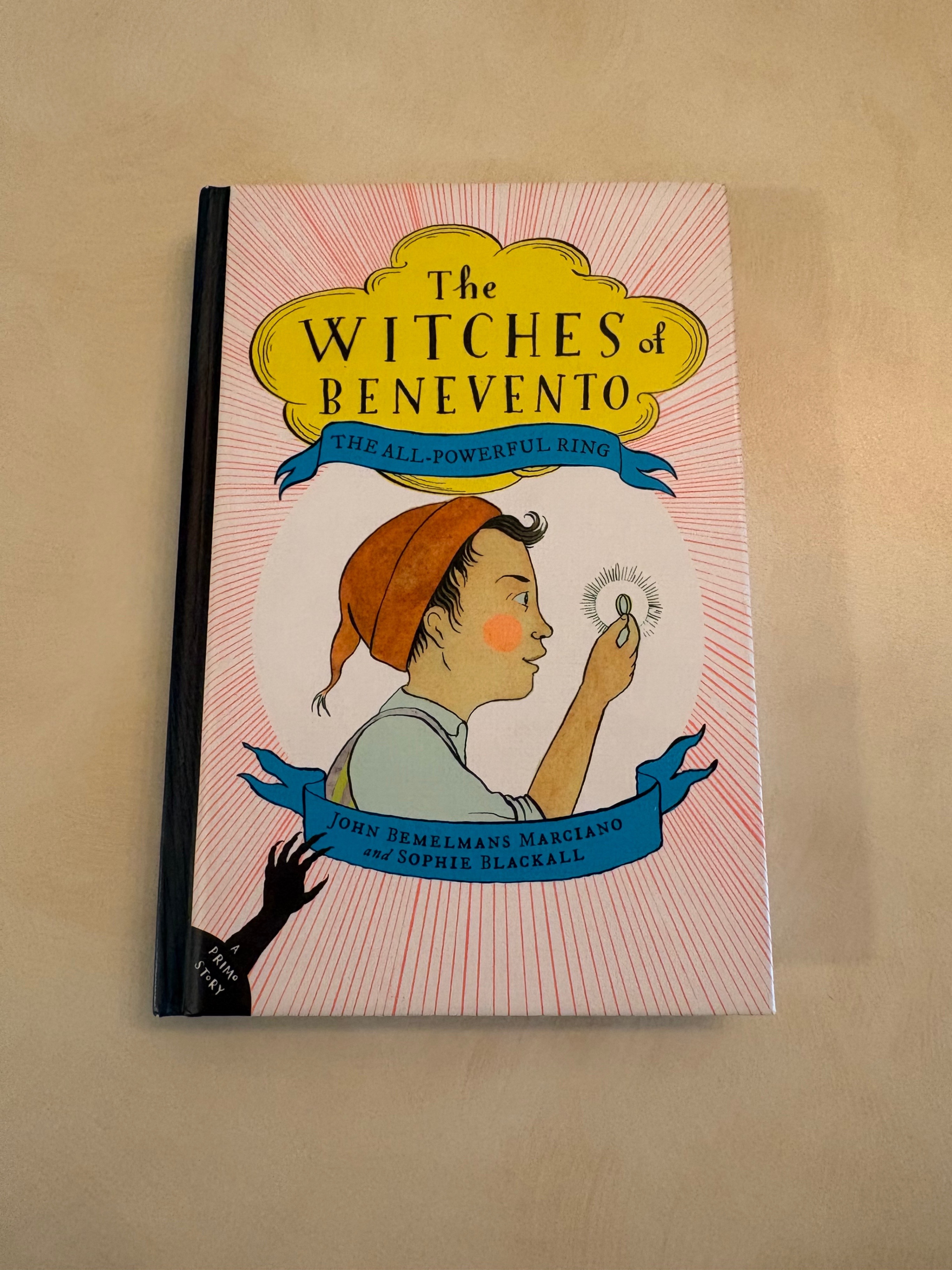The Witches of Benevento: The All-Powerful Ring – Hardcover