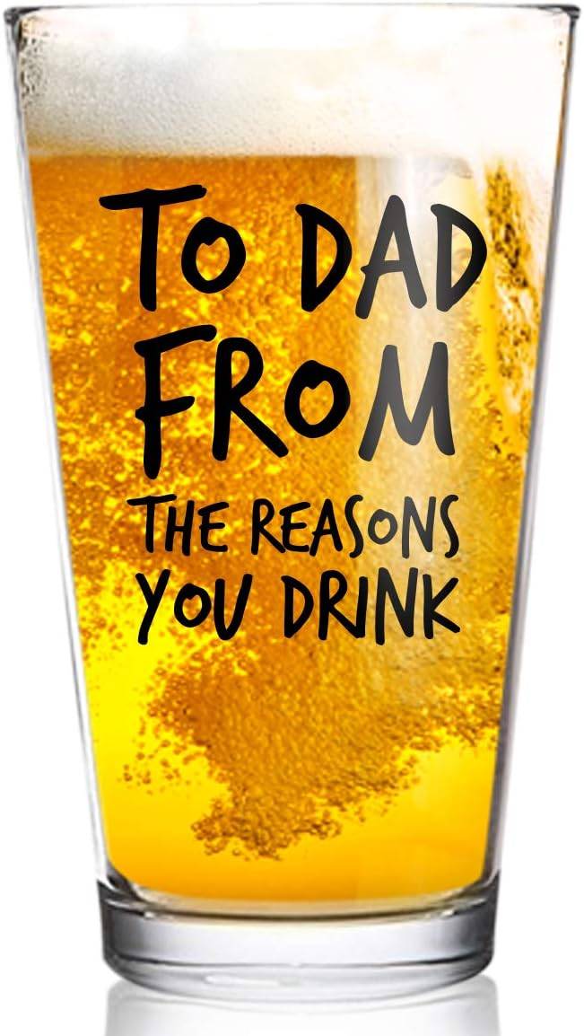 " To dad from the reasons you drink" beer glass