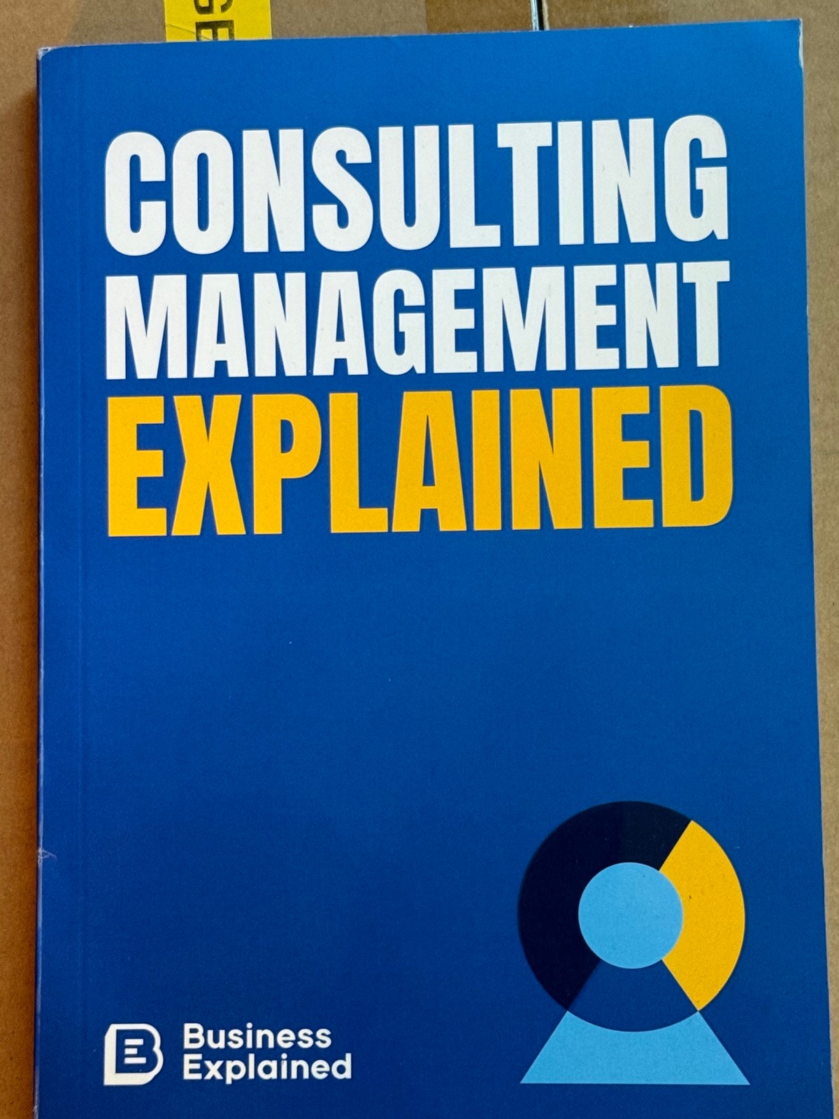 Consulting Management Explained - Practical Business Playbook